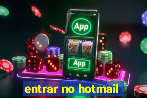 entrar no hotmail